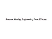 Aucotec kündigt Engineering Base 2024 an