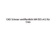 CAD Schroer veröffentlicht M4 ISO v4.2 für Creo Piping