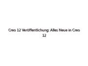 Creo 12 Veröffentlichung: Alles Neue in Creo 12