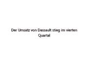 Der Umsatz von Dassault stieg im vierten Quartal um 15 % auf 1,64 Milliarden Euro und der Gewinn betrug 330 Millionen Euro
