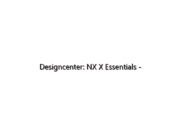 Designcenter: NX X Essentials – Konstruktionsmodellierung mit KI-Vorhersagewerkzeugen