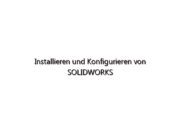 Installieren und Konfigurieren von SOLIDWORKS Visualize