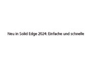 Neu in Solid Edge 2024: Einfache und schnelle Nutzung von Konstruktionsdaten, die in anderen CAD-Systemen erstellt wurden.