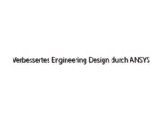 Verbessertes Engineering Design durch ANSYS Discovery für CFD-Analysen