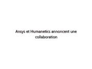 Ansys et Humanetics annoncent une collaboration plus approfondie pour améliorer la sécurité humaine