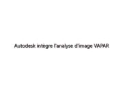 Autodesk intègre l'analyse d'image VAPAR AI dans Info360 Asset avec un nouvel aperçu technologique