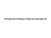 Pourquoi les directeurs financiers devraient-ils investir dans les achats ?