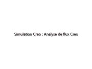Simulation Creo : Analyse de flux Creo