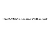SprutCAM X et la mise à jour 17.0.11 du robot SprutCAM X sont publiées