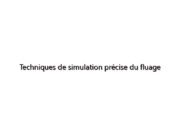 Techniques de simulation précise du fluage