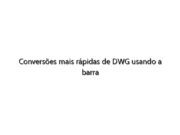 Conversões mais rápidas de DWG usando a barra de ferramentas SOLIDWORKS 2D para 3D