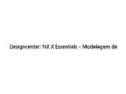 Designcenter: NX X Essentials – Modelagem de design com ferramentas de previsão de IA