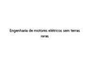 Engenharia de motores elétricos sem terras raras para um futuro sustentável