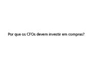 Por que os CFOs devem investir em compras?