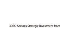 3DEO Secures Strategic Investment from Development Bank of Japan, Seiko Epson to Accelerate Growth and Innovation