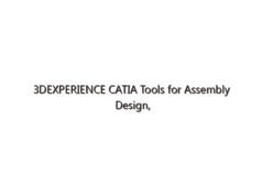 3DEXPERIENCE CATIA Tools for Assembly Design, Drawings, Sheet Metal, & More
