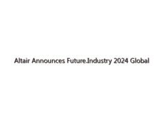 Altair Announces Future.Industry 2024 Global Virtual Event
