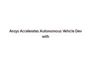 Ansys Accelerates Autonomous Vehicle Dev with NVIDIA Omniverse
