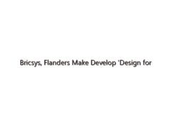 Bricsys, Flanders Make Develop ‘Design for Assembly Inspection Tool’