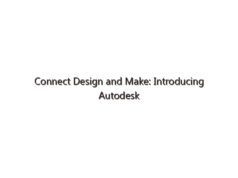 Connect Design and Make: Introducing Autodesk Informed Design