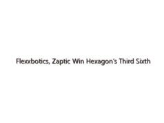 Flexxbotics, Zaptic Win Hexagon’s Third Sixth Sense Cohort of Advanced Manufacturing Startups