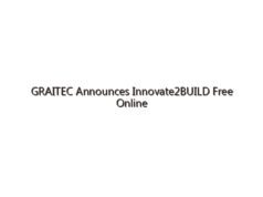 GRAITEC Announces Innovate2BUILD Free Online Summit for AEC, Manufacturing, Building Industries
