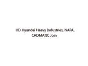 HD Hyundai Heavy Industries, NAPA, CADMATIC Join to Develop Digital Shipyard