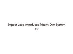 Impact Labs Introduces Tritone Dim System for Industrial Additive Manufacturing of Metal and Ceramic Parts in Israel