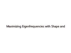 Maximizing Eigenfrequencies with Shape and Topology Optimization