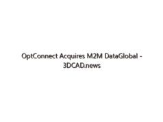 OptConnect Acquires M2M DataGlobal – 3DCAD.news