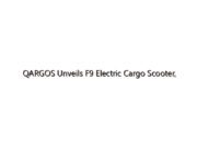 QARGOS Unveils F9 Electric Cargo Scooter, Leveraging 3DEXPERIENCE Platform for Sustainable Urban Logistics Solutions