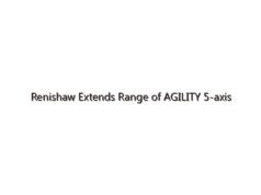 Renishaw Extends Range of AGILITY 5-axis Multi-Sensor CMMs