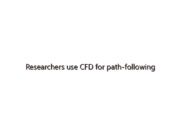Researchers use CFD for path-following performance of autonomous ships