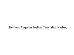 Siemens Acquires Heliox, Specialist in eBus, eTruck Fast Charging Solutions