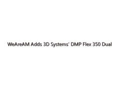 WeAreAM Adds 3D Systems’ DMP Flex 350 Dual Metal 3D Printer to Manufacturing Workflow